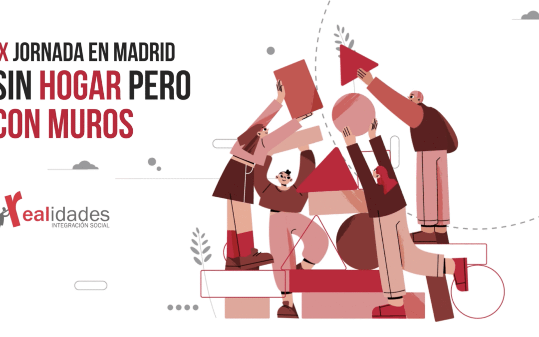 IX Jornadas Sin Hogar pero Con Muros